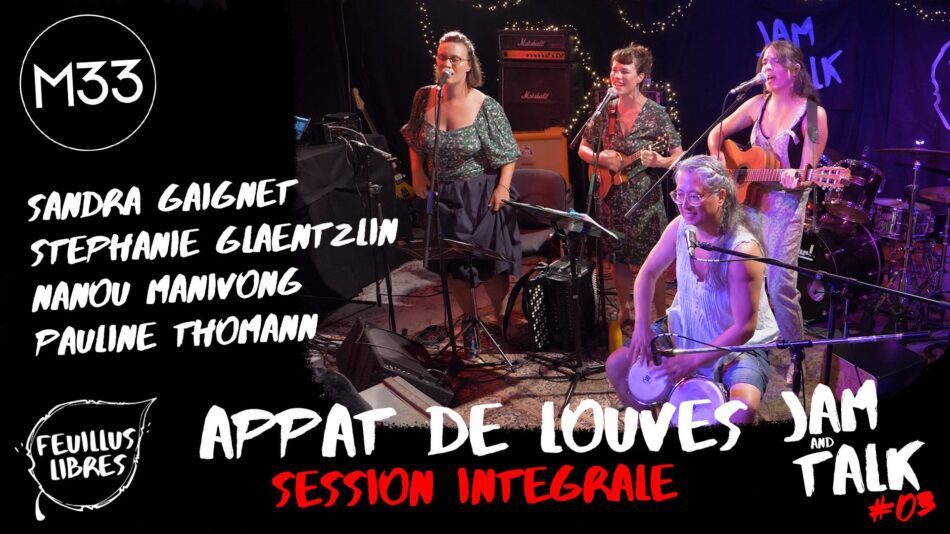 Appât de Louves : Session Intégrale – JAM&TALK #03 : image à la une